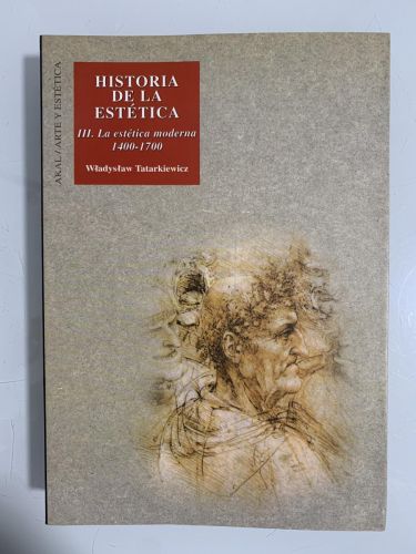 Portada del libro de HISTORIA DE LA ESTÉTICA. III La estética moderna 1400-1700
