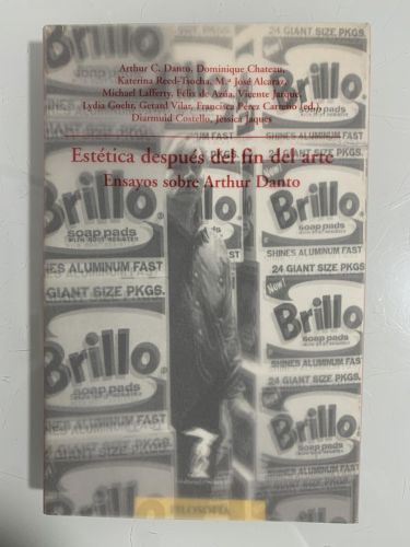 Portada del libro de ESTÉTICA DESPUÉS DEL FIN DEL ARTE. Ensayos sobre Arthur Danto