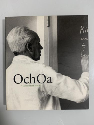 Portada del libro de OCHOA Y LA CIENCIA EN ESPAÑA