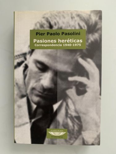 Portada del libro de PASIONES HERÉTICAS. Correspondencia 1970-1975