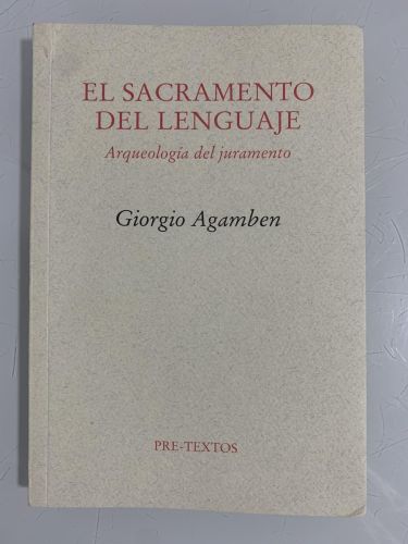 Portada del libro de EL SACRAMENTO DEL LENGUAJE. Arqueología del juramento