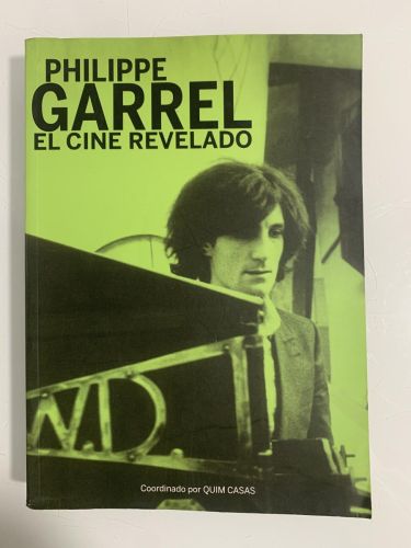 Portada del libro de PHILIPPE GARREL. EL CINE REVELADO