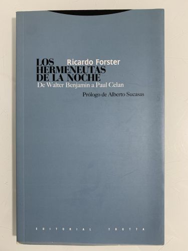 Portada del libro de LOS HERMENEUTAS DE LA NOCHE. De Walter Benjamin a Paul Celan