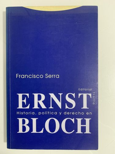 Portada del libro de HISTORIA, POLÍTICA Y DERECHO EN ERNST BLOCH