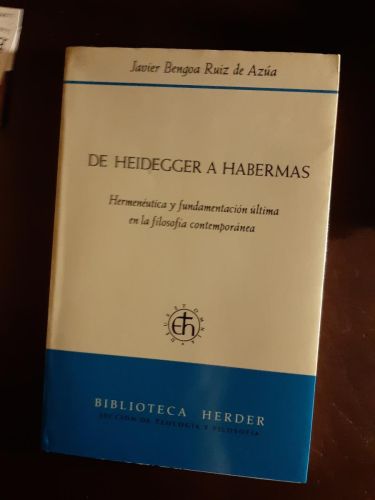 Portada del libro de De Heidegger a Habermas. Hermenéutica y fundamentación última en la filosofía contemporánea