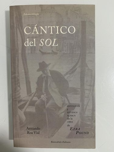 Portada del libro de CÁNTICO DEL SOL (edición bilingüe). Antología y estudios acerca de la obra de Ezra Pound