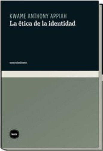 Portada del libro de LA ETICA DE LA IDENTIDAD