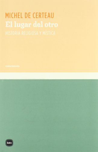 Portada del libro de EL LUGAR DEL OTRO. Historia religiosa y mística