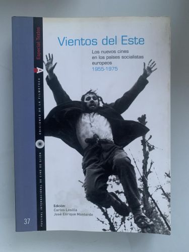 Portada del libro de VIENTOS DEL ESTE. Los nuevos cines en los países socialistas europeos (1955-1975)