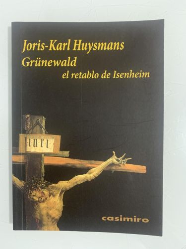 Portada del libro de GRUNEWALD. EL RETABLO DE ISENHEIM