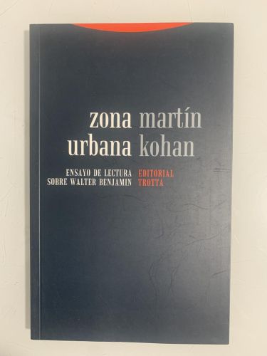 Portada del libro de ZONA URBANA. Ensayo de lectura sobre Walter Benjamin