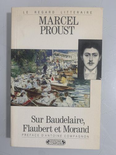 Portada del libro de SUR BAUDELAIRE, FLAUBERT ET MORAND