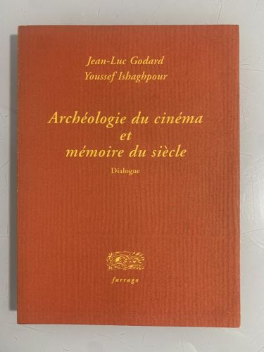 Portada del libro de ARCHÉOLOGIE DU CINÉMA ET MÉMOIRE DU SIÈCLE. Dialogue