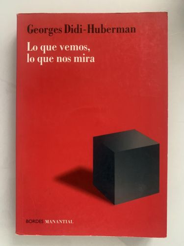 Portada del libro de LO QUE VEMOS, LO QUE NOS MIRA