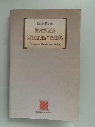Portada del libro de DE PROFUNDIS. LITERATURA Y PERDÓN (Tennyson, Baudelaire, Wilde)