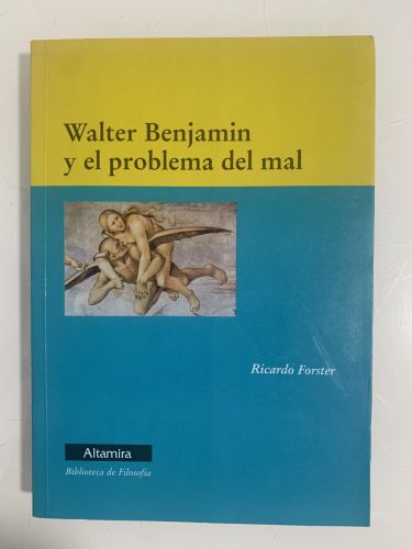 Portada del libro de WALTER BENJAMIN Y EL PROBLEMA DEL MAL