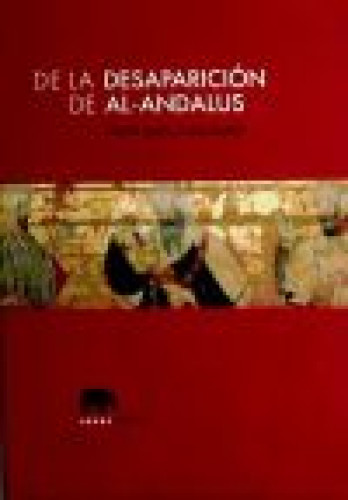 Portada del libro de De la desaparición de Al-Andalus