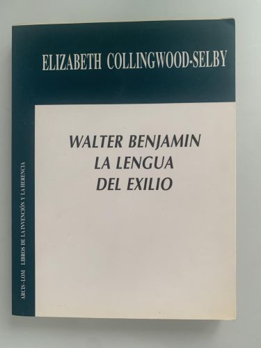 Portada del libro de WALTER BENJAMIN. LA LENGUA DEL EXILIO