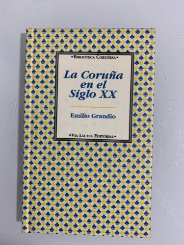 Portada del libro de LA CORUÑA EN EL SIGLO XX