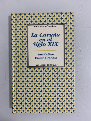 Portada del libro de LA CORUÑA EN EL SIGLO XIX
