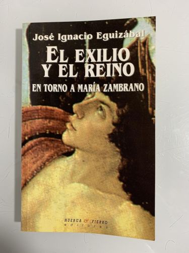 Portada del libro de EL EXILIO Y EL REINO EN TORNO A MARÍA ZAMBRANO