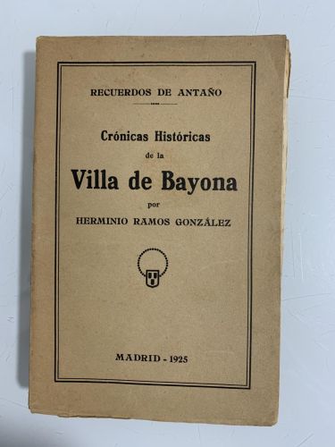 Portada del libro de CRÓNICAS HISTÓRICAS DE LA VILLA DE BAYONA