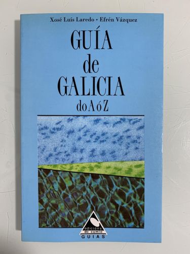 Portada del libro de GUÍA DE GALICIA (do A ó Z)