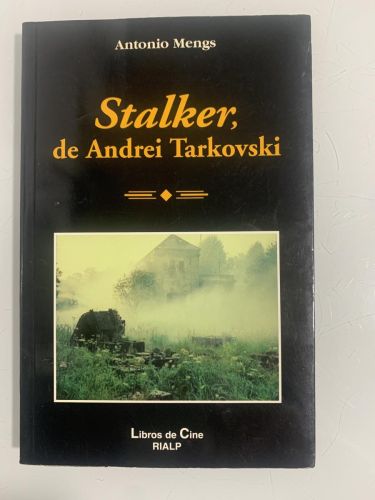 Portada del libro de STALKER, DE ANDREI TARKOVSKI. La metáfora del camino