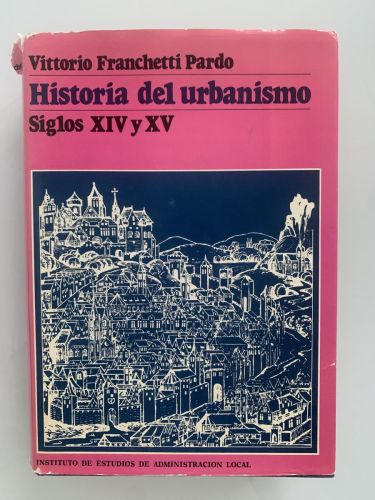 Portada del libro de HISTORIA DEL URBANISMO. El siglo XVI