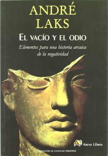 Portada del libro de El vacío y el odio. Elementos para una historia arcáica de la negatividad