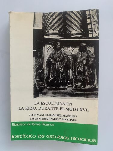 Portada del libro de LA ESCULTURA EN LA RIOJA DURANTE EL SIGLO XVII