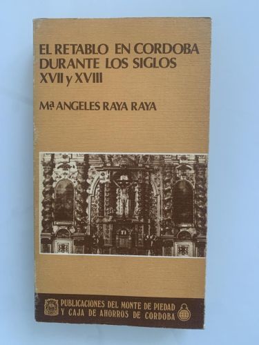Portada del libro de EL RETABLO EN CÓRDOBA DURANTE LOS SIGLOS XVII y XVIII