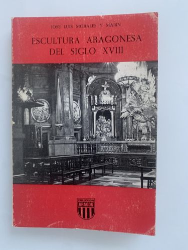 Portada del libro de ESCULTURA ARAGONESA DEL SIGLO XVIII