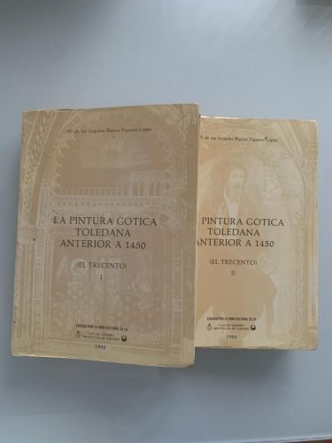 Portada del libro de LA PINTURA GÓTICA TOLEDANA ANTERIOR A 1450 (El Trecento) - 2 tomos