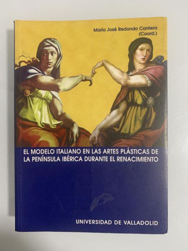 Portada del libro de MODELO ITALIANO EN LAS ARTES PLÁSTICAS DE LA EL PENÍNSULA IBÉRICA DURANTE EL RENACIMIENTO