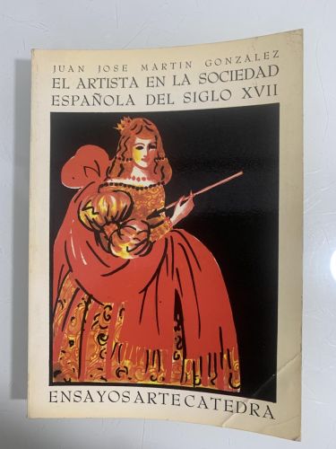 Portada del libro de EL ARTISTA EN LA SOCIEDAD ESPAÑOLA DEL SIGLO XVII