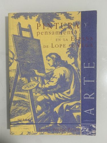 Portada del libro de PINTURA Y PENSAMIENTO EN LA ESPAÑA DE LOPE DE VEGA