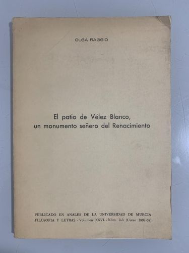 Portada del libro de EL PATIO DE VÉLEZ BLANCO, UN MONUMENTO SEÑERO DEL RENACIMIENTO