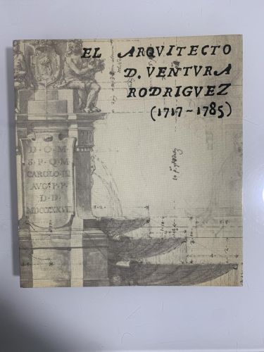 Portada del libro de EL ARQUITECTO D. VENTURA RODRIGUEZ (1717-1785)