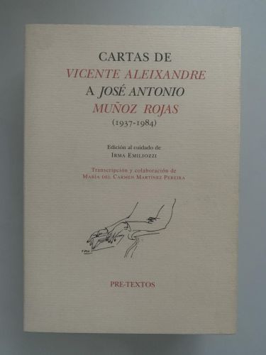Portada del libro de CARTAS DE VICENTE ALEIXANDRE A JOSÉ ANTONIO MUÑOZ ROJAS (1937-1984)