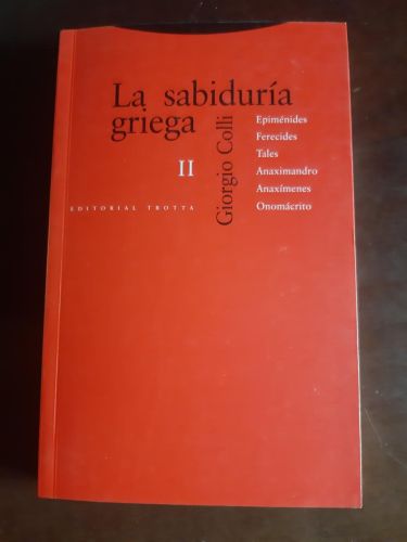 Portada del libro de La sabiduría griega II: Epiménides, Ferecides, Tales, Anaximandro, Anaxímenes, Onomácrito