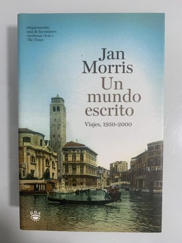 Portada del libro de UN MUNDO ESCRITO. Viajes, 1950-2000