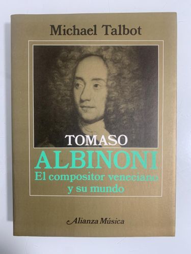 Portada del libro de TOMASO ALBINONI. El compositor veneciano y su mundo