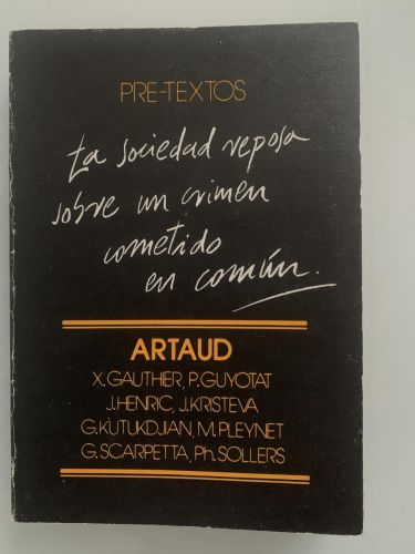 Portada del libro de ARTAUD. (Coloquio) La sociedad reposa sobre un crimen cometido en común