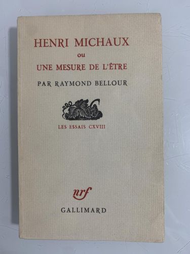 Portada del libro de HENRI MICHAUX OU UNE MESURE DE L'ÊTRE (Les essais CXVIII)