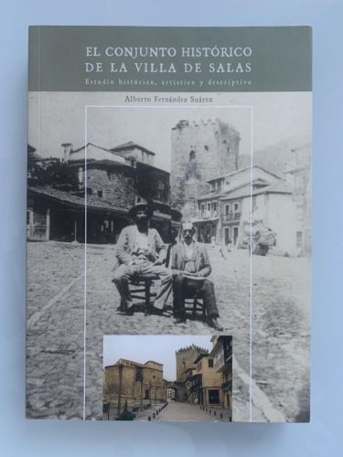 Portada del libro de EL CONJUNTO HISTÓRICO DE LA VILLA DE SALAS. Estudio histórico, artístico y descriptivo
