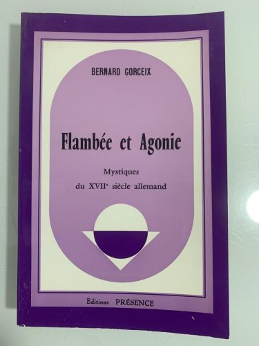 Portada del libro de FLAMBÉE ET AGONIE. Mystiques du XVIIe siècle allemand