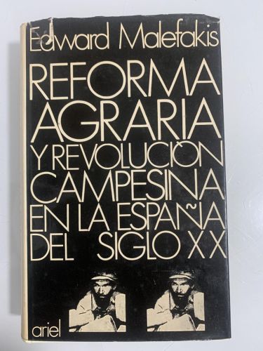 Portada del libro de REFORMA AGRARIA Y REVOLUCIÓN CAMPESINA EN LA ESPAÑA DEL SIGLO XX