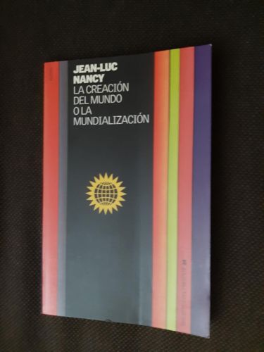 Portada del libro de La creación del mundo o la mundialización