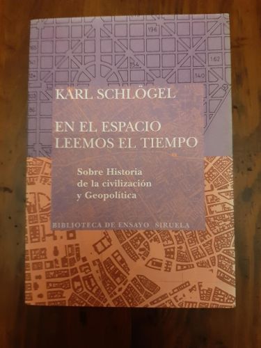 Portada del libro de En el espacio leemos el tiempo. Sobre historia de la civilización y gepolítica